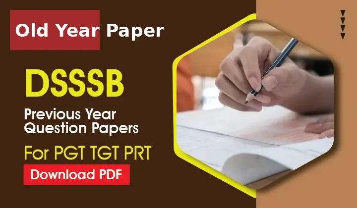 DSSSB PGT Previous Year Question Papers | Download PDFs
